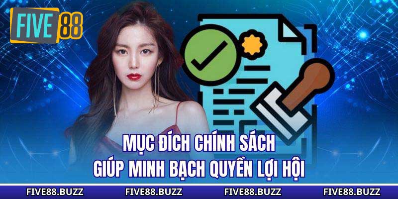 Mục đích chính sách giúp minh bạch quyền lợi hội
