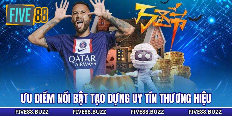 Ưu điểm nổi bật tạo dựng uy tín thương hiệu